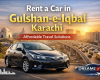 Rent a Car in Gulshan-e-Iqbal Karachi – Affordable Travel Solutions